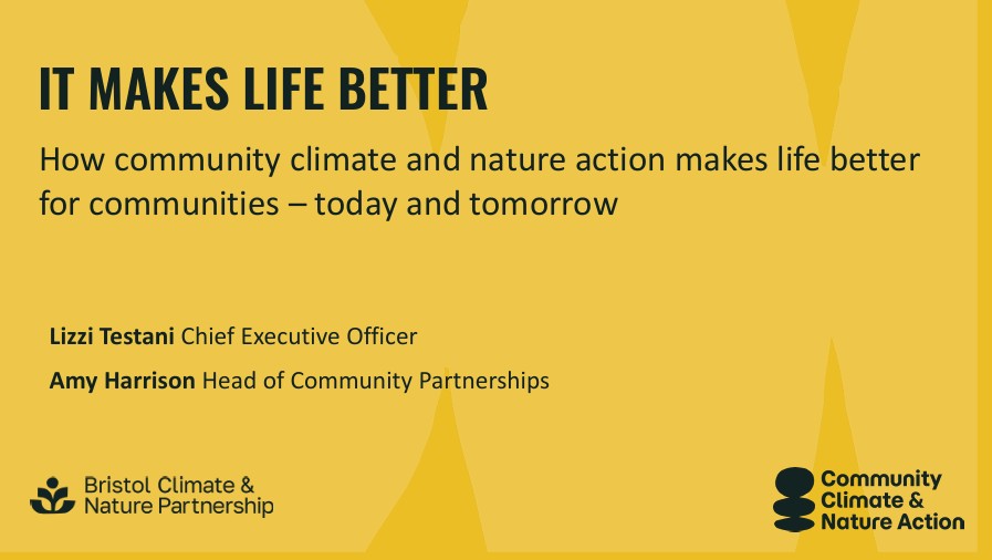 Cover image for It Makes Life Better presentation by Bristol Climate and Nature Partnership